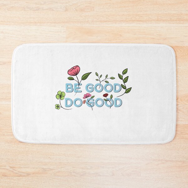 Item preview, Be good do good designed and sold by Aakanksha97.