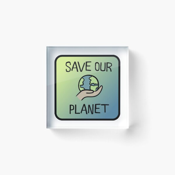 Item preview, Save Our Planet designed and sold by jdbruegger.