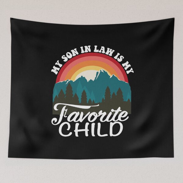 Item preview, My Son In Law Is My Favorite Child Funny Humor Family Retro designed and sold by lacasanostra.