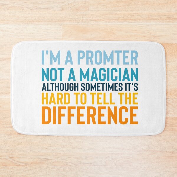Item preview, Im a Promter Not a magician, although sometimes its hard to tell the difference. designed and sold by BYNDART.