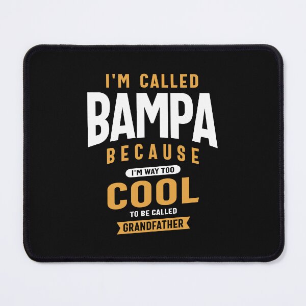 Item preview, Bampa - Cooler than a Grandfather, More than a Dad designed and sold by cidolopez.