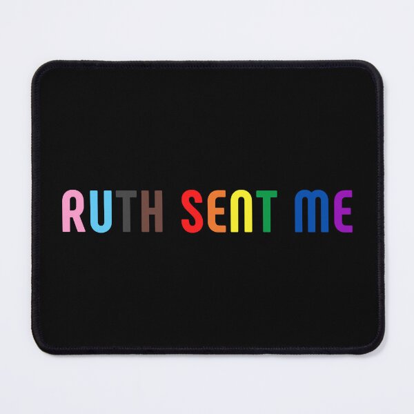 Item preview, Ruth Sent Me. LGBT. LGBTQ Pride designed and sold by Subtle Pride Shop.