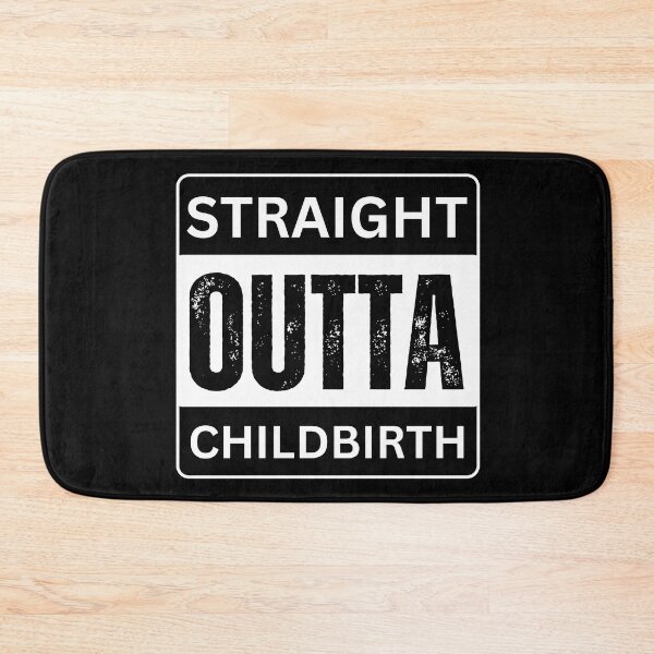 Item preview, Straight outta childbirth designed and sold by Straya75.