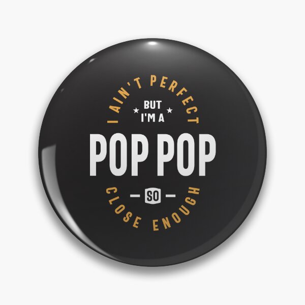 Item preview, Imperfect Pop-Pop - Dad, Grandpa, Close Enough designed and sold by cidolopez.