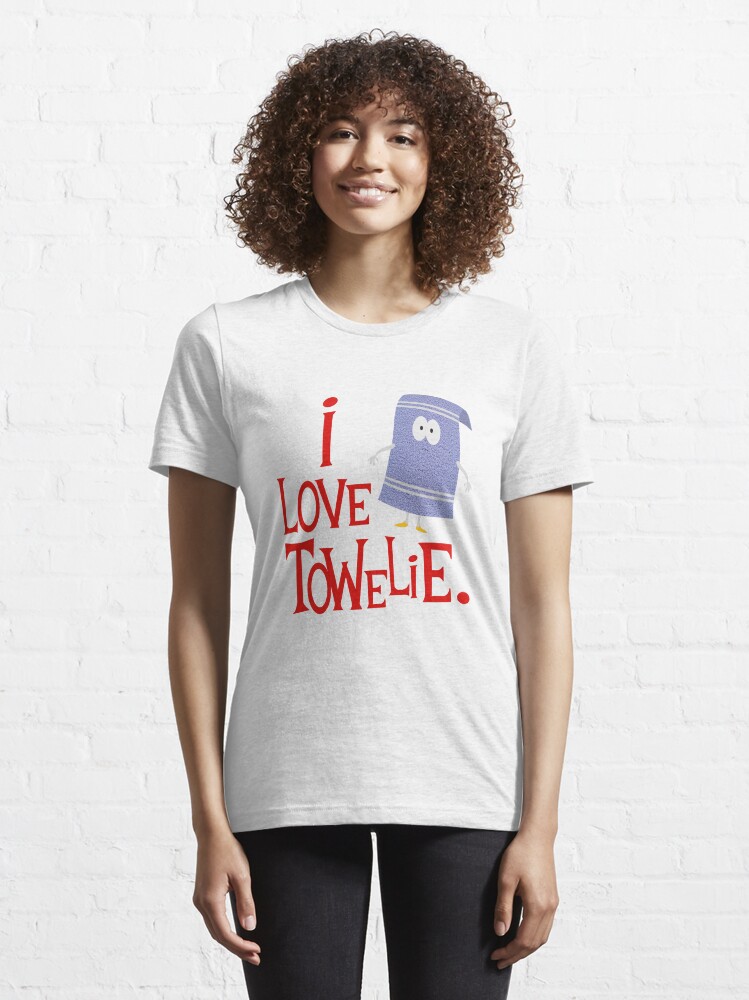 i love towelie t shirt