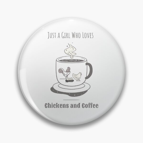 Item preview, Just A Girl Who Loves Chickens and Coffee designed and sold by HHeartsDesigns.