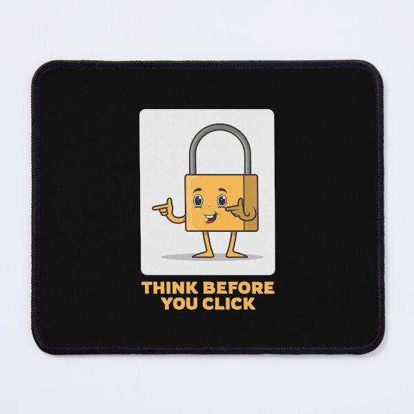 Item preview, Funny Cybersecurity Awareness: Think Before You Click designed and sold by friendlyspoon.
