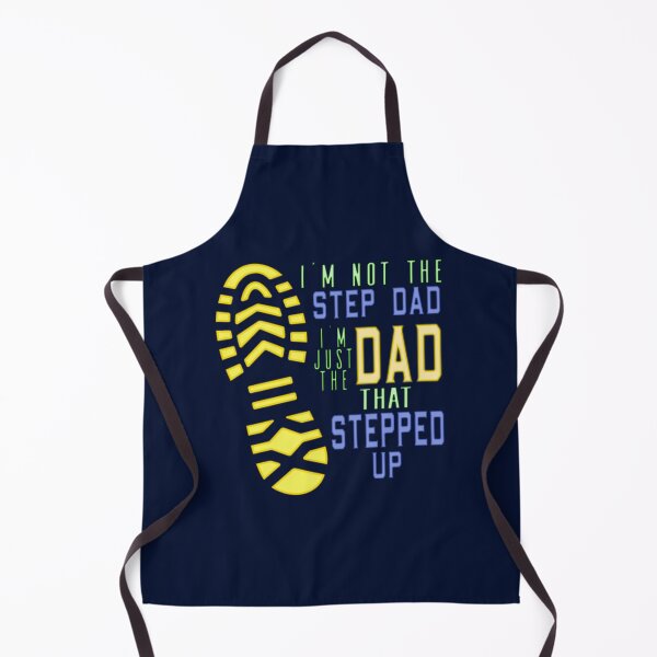 Item preview, I'm Not The Step Dad Just The Dad That Stepped Up designed and sold by SimplyCosmic11.