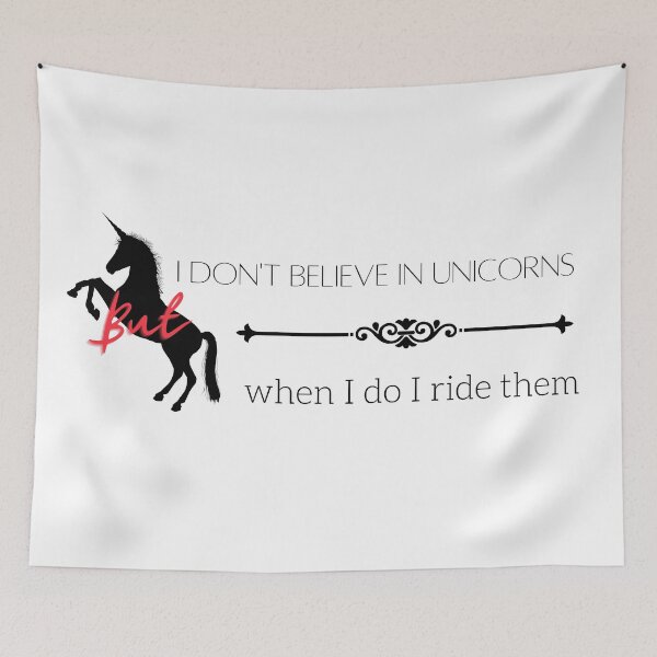 Item preview, I Don't Always Believe in Unicorns, But When I Do, I Ride Them - Magical Design designed and sold by magicalshops.