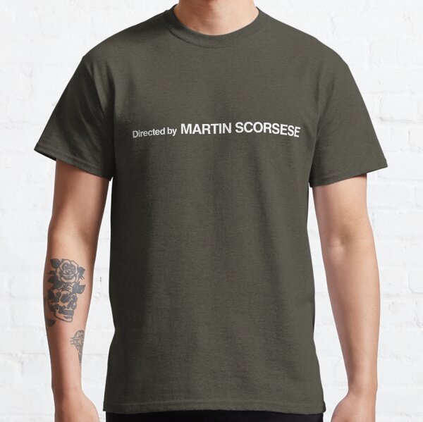 Directed by Martin Scorsese Classic T-Shirt