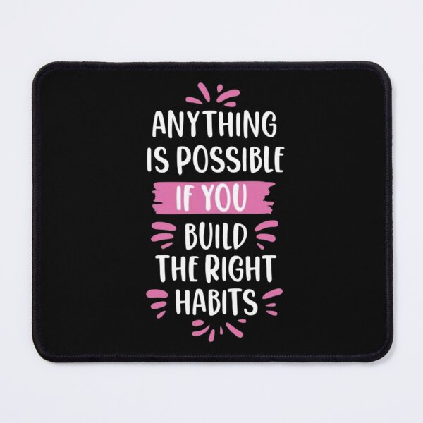 Item preview, anything is possible if you build the right habits. designed and sold by MostafaMokhtar.