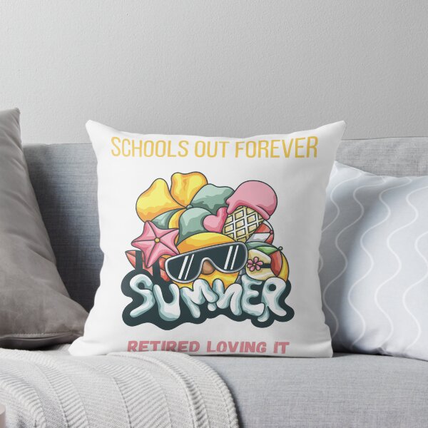 Item preview, schools out forever retired loving it designed and sold by ASSAOUCI.