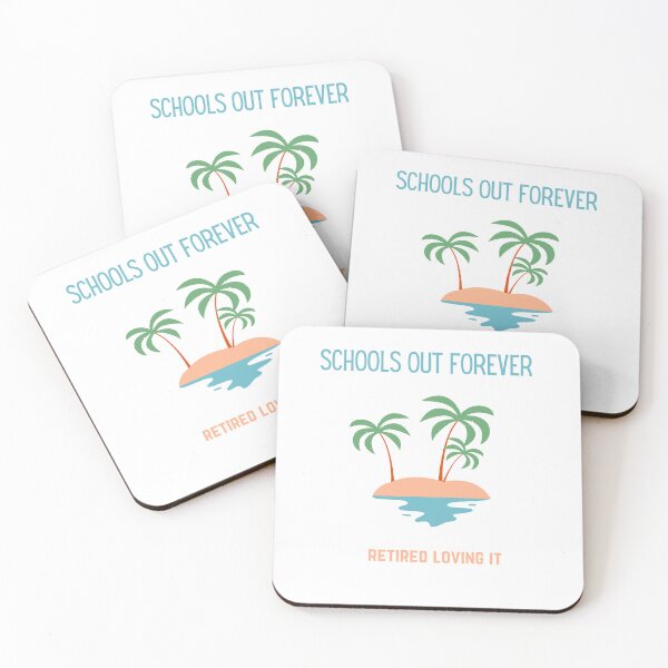 Item preview, schools out forever retired loving it designed and sold by ASSAOUCI.