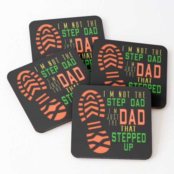 Item preview, I'm Not The Step Dad Just The Dad That Stepped Up designed and sold by SimplyCosmic11.