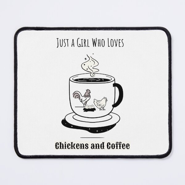 Item preview, Just A Girl Who Loves Chickens and Coffee designed and sold by HHeartsDesigns.