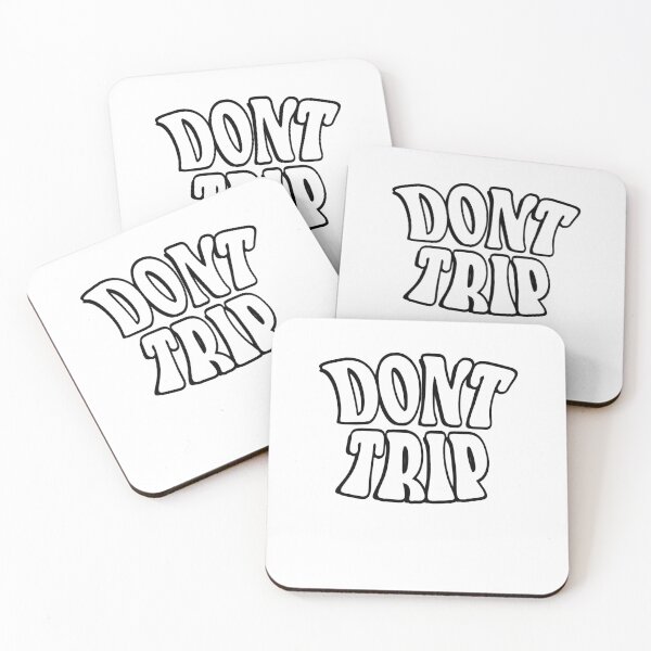 Item preview, Don’t Trip designed and sold by YentroK.