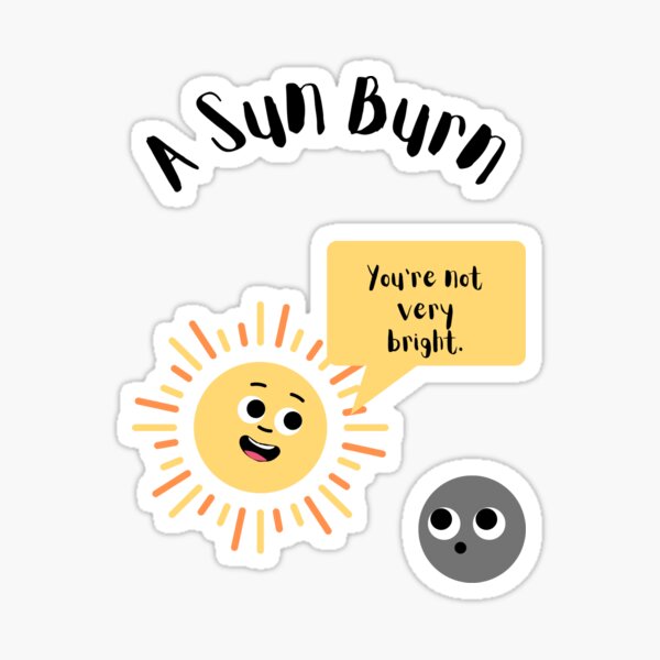 Item preview, A Sun Burn Funny designed and sold by LaughingLabCoat.