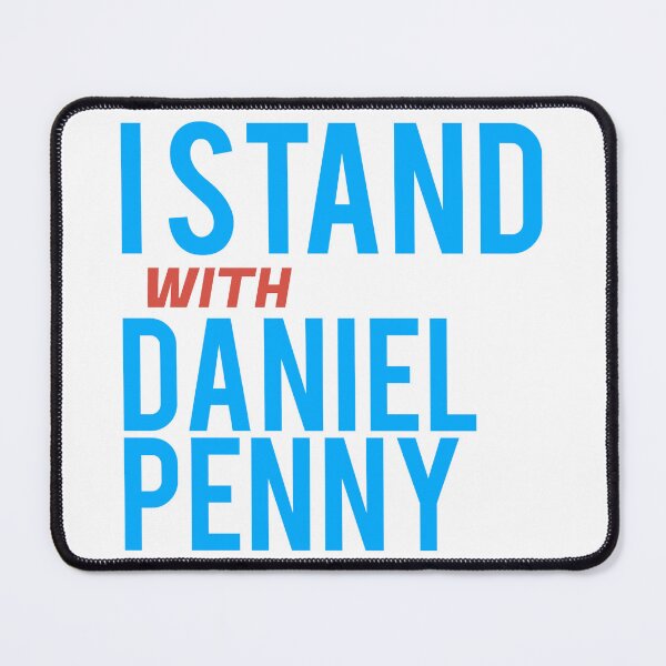 Item preview, I STAND WITH DANIEL PENNY designed and sold by WigPuff.
