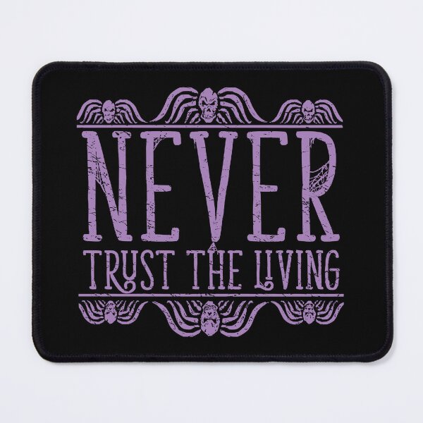 Item preview, Never Trust The Living designed and sold by berritlaszayp.