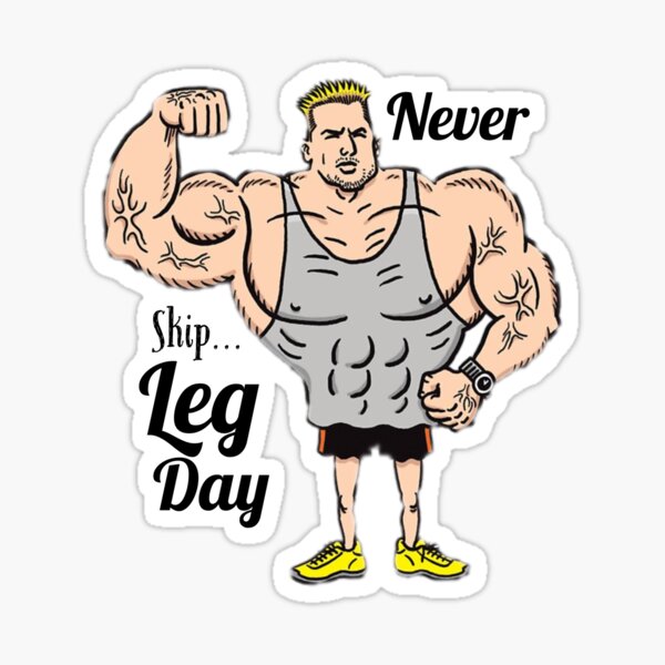Never Skip Leg Day Funny Gift For Gym Lover Him Men Workout Fan