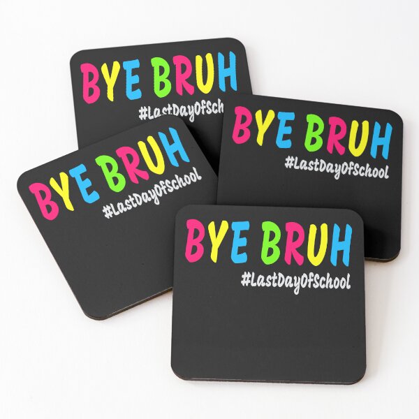 Item preview, Last Day Of School Bye Bruh,  designed and sold by KesDesigns ⭐⭐⭐⭐⭐.