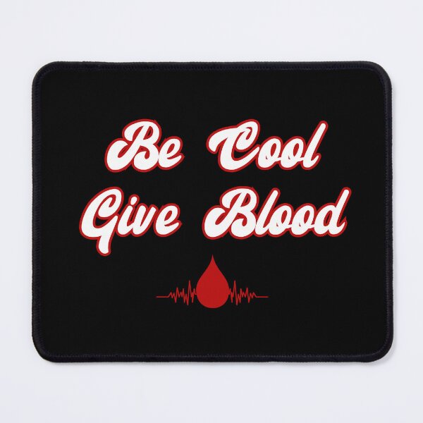 Item preview, Copy of Be Cool Give Blood designed and sold by JohnnyP-Store.