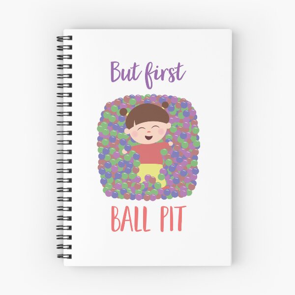 Item preview, "But First Ball Pit" Pediatric OT designed and sold by OPTdesigns.