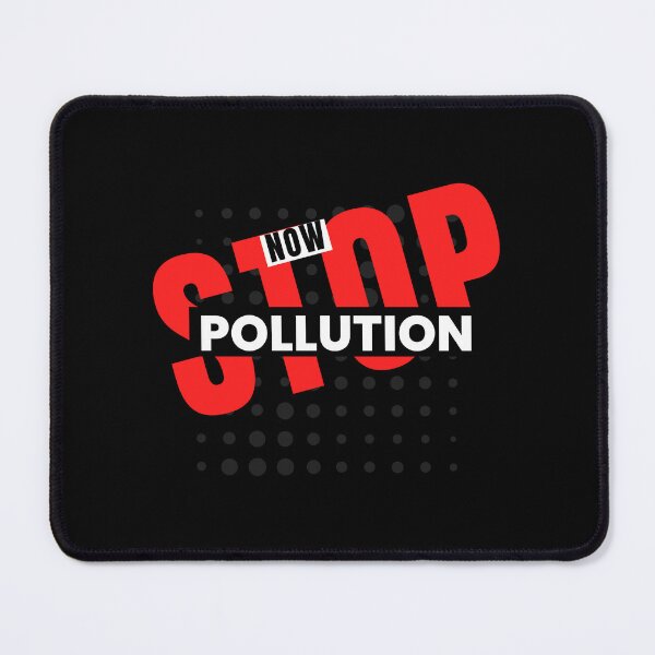 Item preview,   Stop Pollution Now Motivational Design designed and sold by DigitalMagShop.