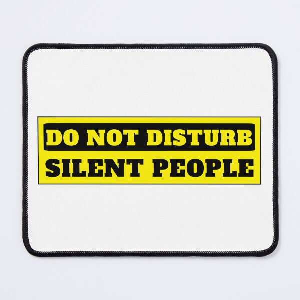 Item preview, Do Not Disturb silent people designed and sold by Permana96.