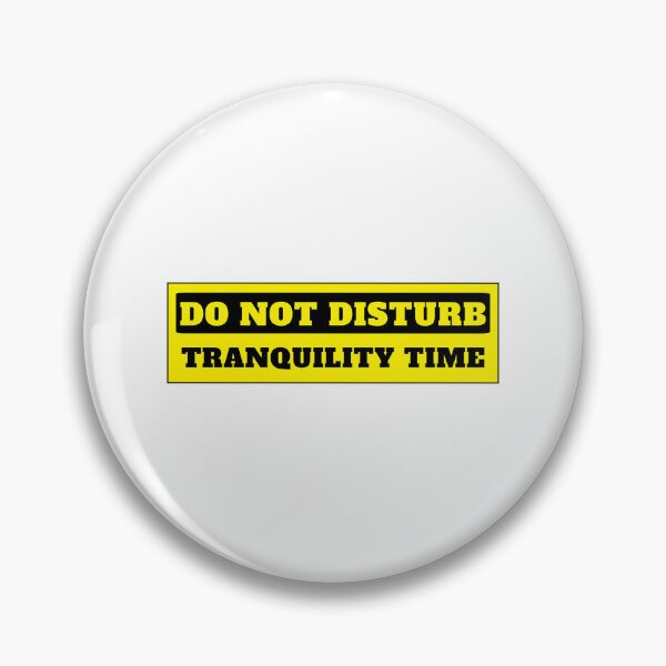 Item preview, Do Not Disturb tranquility time designed and sold by Permana96.