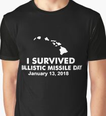 I survived Ballistic Missile Day Graphic T-Shirt