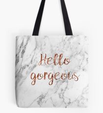 Hello gorgeous - rose gold marble Tote Bag