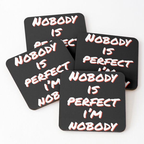 Item preview, Nobody is perfect im nobody designed and sold by horvath019.
