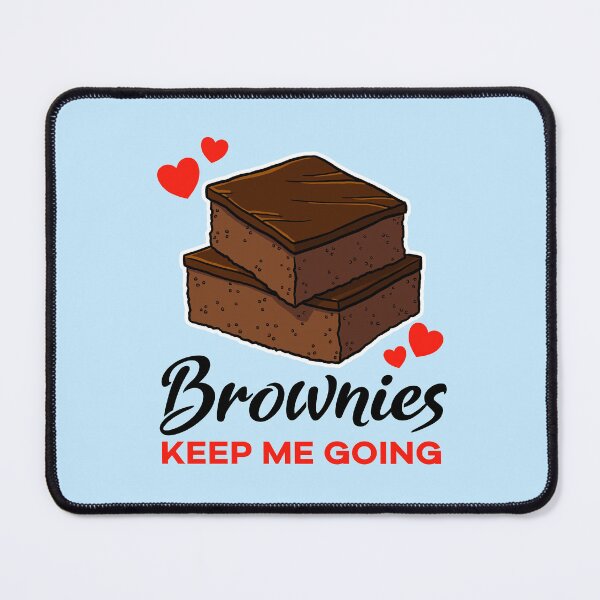 Item preview, Brownies keep me going designed and sold by jonmlam.