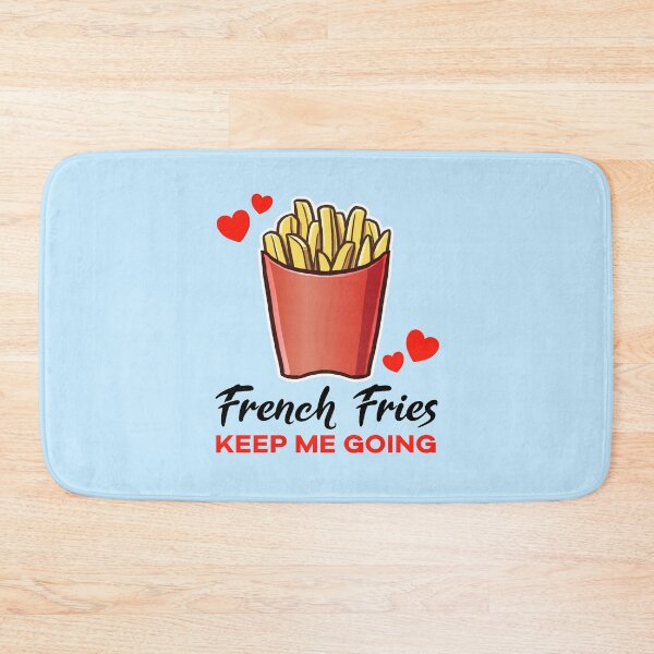 Item preview, French Fries keep me going designed and sold by jonmlam.