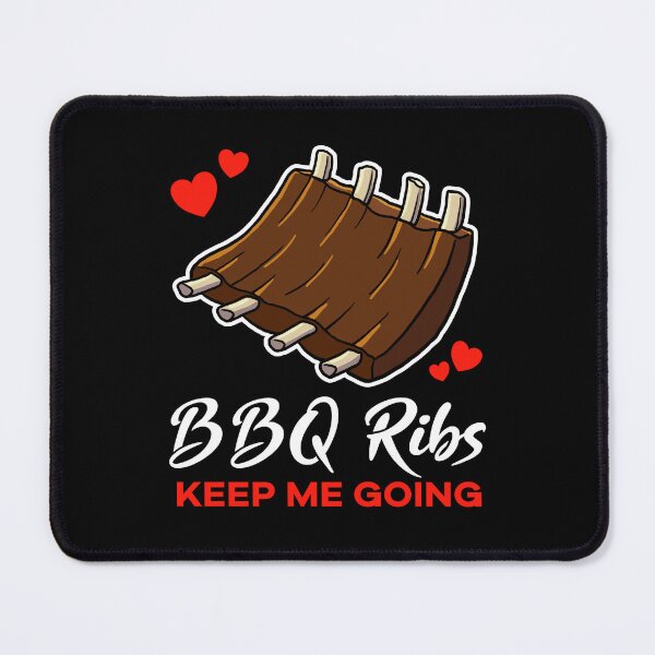 Item preview, Barbecue Ribs keep me going saying designed and sold by jonmlam.