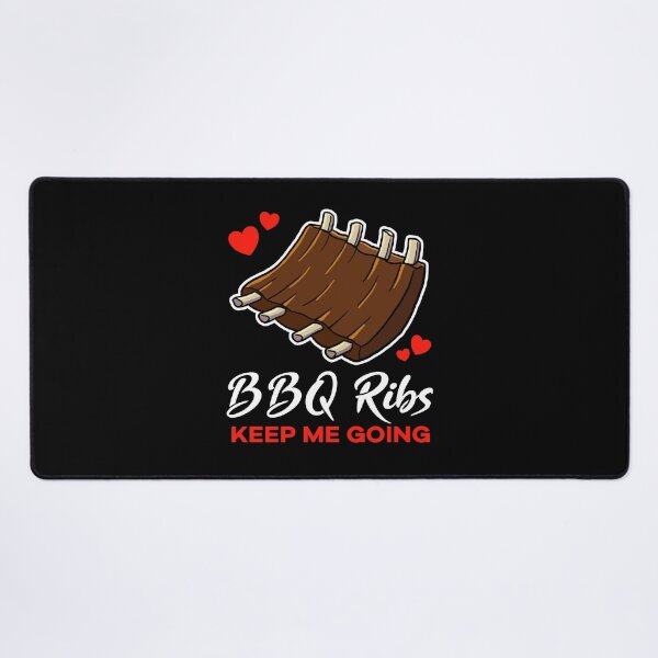 Item preview, Barbecue Ribs keep me going saying designed and sold by jonmlam.