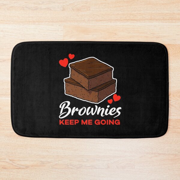 Item preview, Brownies keep me going saying designed and sold by jonmlam.