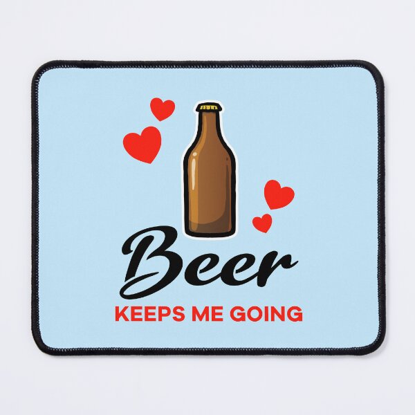Item preview, Beer keeps me going designed and sold by jonmlam.