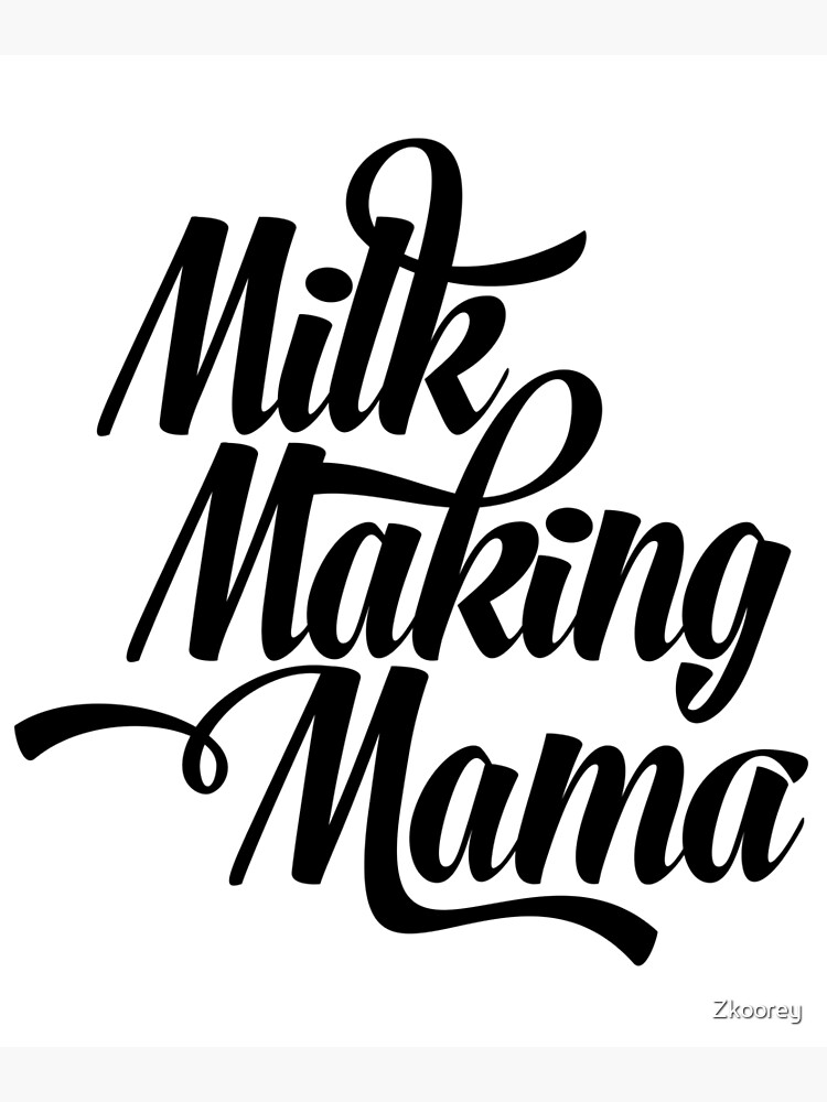 "Milk Making Mama Breast Milk Breast Feeding Mother Baby Gift for Super