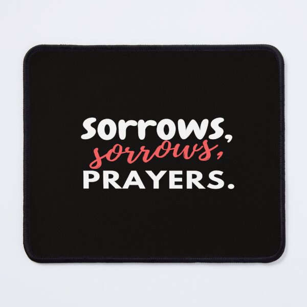 Item preview, Sorrows, sorrows, prayers designed and sold by julset.
