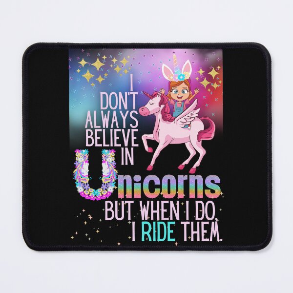 Item preview, I don't always believe in unicorns, but when I do I ride them designed and sold by LivingRoomZoo.