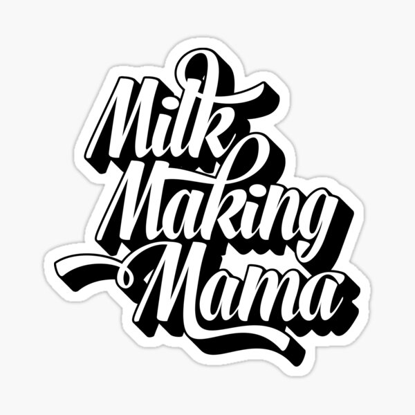 Item preview, Milk Making Mama Breast Milk Breast Feeding Mother Baby Gift for Super Moms Nursing Momma designed and sold by Zkoorey.