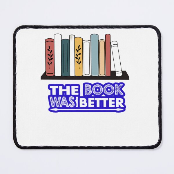 Item preview, The book was better tshirt designed and sold by Eugenie974.