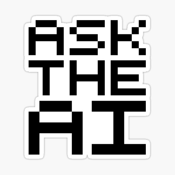 Item preview, Ask the AI designed and sold by Anti-Style.