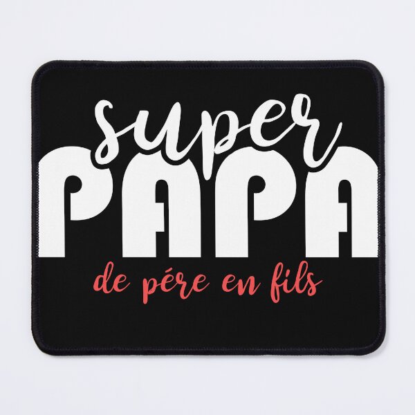Item preview, Super papa, de père en fils designed and sold by theduc.