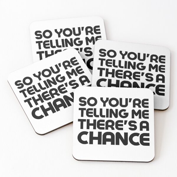 Item preview, So You're Telling Me There's A Chance designed and sold by Mohamed Orav.