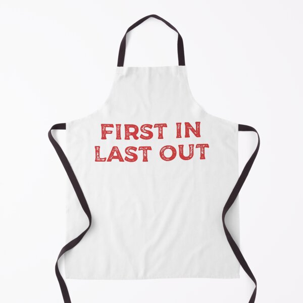 Item preview, Firefighter saying - first in last out, red text designed and sold by Krista Robertson.