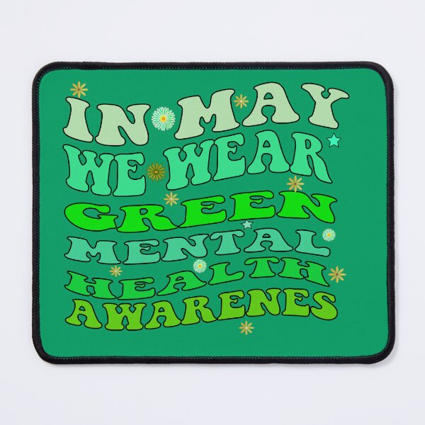 Item preview, In May We Wear Green Mental Health Awareness designed and sold by BOUMNESS.