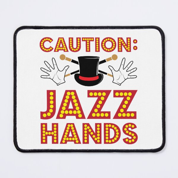 Item preview, Caution Jazz Hands designed and sold by jaygo.
